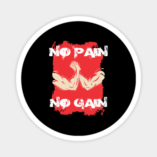 No pain no gain - Crazy gains - Nothing beats the feeling of power that weightlifting, powerlifting and strength training it gives us! A beautiful vintage design representing body positivity! Magnet